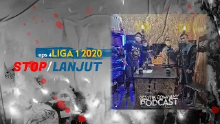 #4 BEUTIK PODCAST - LIGA 1: STOP ATAU LANJUT