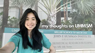 my experience at the University of Miami Miller School of Medicine (so far)