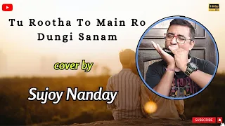 Tu Rootha To Main Ro Dungi Sanam | Sujoy Nanday | Harmonica | Amit Kumar, Asha Bhosle | Jawaani 1984