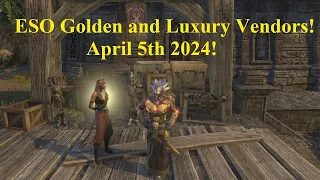 ESO Golden and Luxury Vendors April 5th 2024