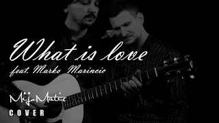 (Haddaway) WHAT IS LOVE | Mijo Matic & Marko Marincic (acoustic cover, loop version)