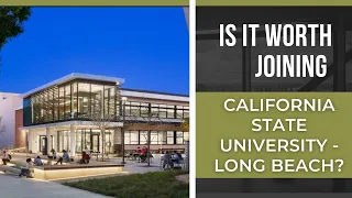 Is it worth joining California State University -  Long Beach | Gururo