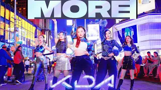 [KPOP IN PUBLIC TIME SQUARE NYC] K/DA - 'MORE' | Dance Cover by NoChillDance