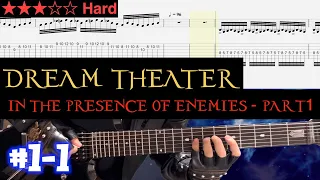 Dream Theater - In The Presence Of Enemies - Part.1  #1-1 【 BPM=40~62 + TAB】