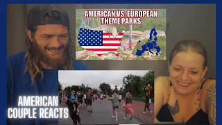 Americans React to Europe VS American THEME PARKS