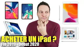 Acheter un iPad Pro, Air, Mini, classique ou ATTENDRE ? Fin 2019 - Début 2020