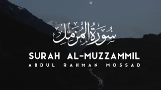 سورة المزمل كاملة عبد الرحمن مسعد 🖤 تلاوة رائعة وهادئة لا توصف #عبدالرحمن_مسعد #عبد_الرحمن_مسعد