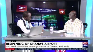 Reopening of Ghana’s Airport: One-on-One with Aviation Minister Kofi Adda (31-8-20)