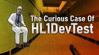 The Curious Case Of "HL1DevTest"