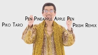 Piko Taro - PPAP Pen Pineapple Apple Pen (Prism Remix)