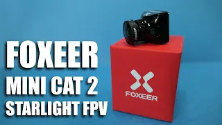 Foxeer Cat 2 Mini - Super Starlight FPV Camera