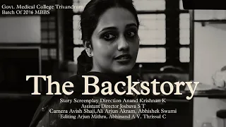 The Backstory|Thriller Short Film|Govt. Medical College Trivandrum|Batch Of 2016 MBBS|Outro