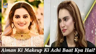 Aiman Khan Apni Shadi Main Kis Tarah Tayyar Hui Thin?