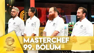 MasterChef Türkiye All Star 99. Bölüm @MasterChefTurkiye