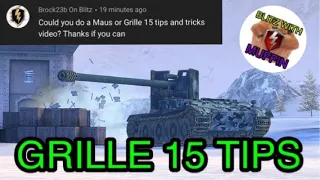 Tips and Tricks Grille 15 WOT Blitz