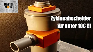 Zyklonabscheider für unter 10 € !