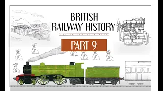 Golden Age of British Rail - Uk Railway History -1900-1914 Part 9