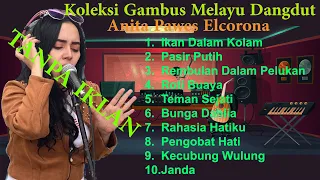 Kompilasi Gambus melayu Full Elcorona Anita Pawes