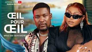 ŒIL POUR ŒIL(RUTH KADIRI)- FILM NIGERIAN EN FRANCAIS COMPLETE/FILM NOUVEAUTE EXCLUSIF