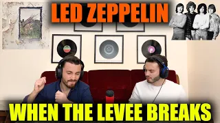 LED ZEPPELIN - WHEN THE LEVEE BREAKS | THUNDER!!! | FIRST TIME REACTION