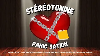 STÉRÉOTONINE - PANIC STATION (Clip Amateur)