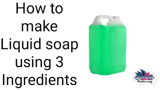 DIY | How to produce Liquid soap with 3 Ingredients