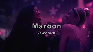 Maroon (sped up) - Taylor Swift