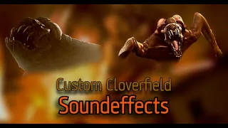 REMASTERED Custom Cloverfield soundeffects
