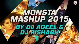 Monsta Mashup | Best of Bollywood 2015 | DJ Aqeel & DJ Rishabh