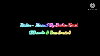 Rixton - Me and My Broken Heart (3D audio & Bass boosted)