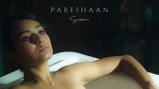 Pareshaan - Suzonn (Official Music Video)