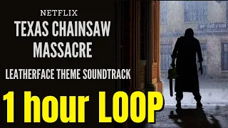 Leatherface Theme Soundtrack 1 Hour Loop- Texas Chainsaw Massacre End Credit Music by Bullet Shields