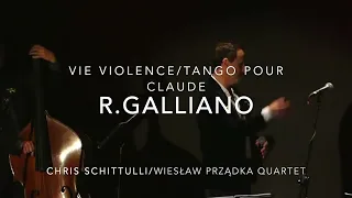 Chris Schittulli Vie violence :Tango pour Claude/ R.Galliano, Claude Nougaro