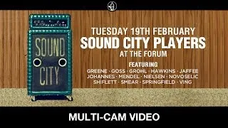 Sound City Players - Live At The Forum, London - 19th Feb 2013 (Multi-cam)