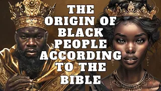 The Origin Story of Black People in the Bible
