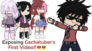 Exposing Gachatuber's First Video 🤞😘💕