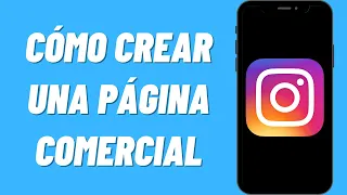 Cómo crear una página de instagram para empresas