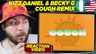 I'M NOT SURE! | Kizz Daniel, Becky G - Cough | CUBREACTS UK ANALYSIS VIDEO