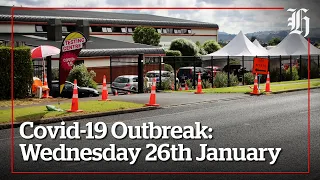 Covid-19 Outbreak | Wednesday 26th January Wrap | nzherald.co.nz