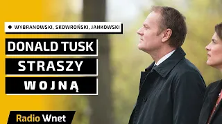 Tusk starszy wojną. Rząd ucieka do Brukseli. Budka, Kierwiński, Sienkiewicz. Lewica się rozpada