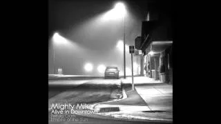 Mighty Mike - Alive in Downtown (Petula Clark / Empire of the Sun)