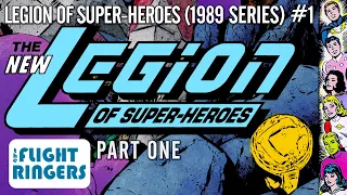 The NEW Legion of Super-Heroes Have Arrived! Part 1 | Legion of Super-Heroes 1 (1989 series)