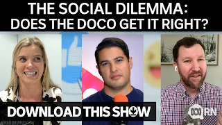 The Social Dilemma: Does the documentary get it right? | Download This Show