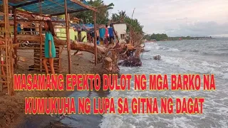 MASAMANG EPEKTO DULOT NG MGA BARKO NA KUMUKUHA NG LUPA SA GITNA NG DAGAT