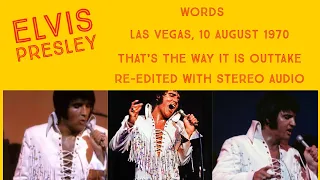 Elvis Presley - Words - 10 August 1970, Opening Show - Re-edited with Stereo audio