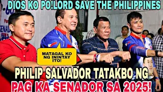 NAKO PO!!! PDP LABAN ININDORSO SI PHILIP SALVADOR BILANG SENADOR PARA SA 2025 ELEKSYON!