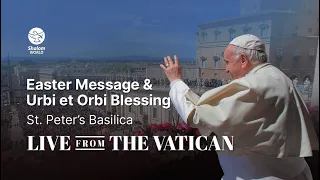 Easter Message and Urbi et Orbi Blessing| St. Peter’s Basilica | Live from the Vatican