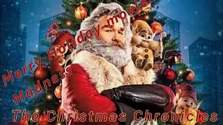 Holiday movie madness the Christmas Chronicles