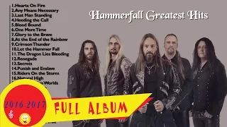 Hammerfall Greatest Hits | The Very Best Of Hammerfall (2016-2017)