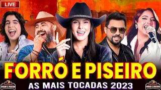 FORRO 2023 🎵AS MAIS TOCADAS DO FORRÓ E PISEIRO 🎵 FORRÓ E PISEIRO 2023🎵 ZÉ VAQUEIRO, JOÃO GOMES